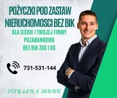 POZABANKOWE FINANSOWANIE POD ZASTAW NIERUCHOMOSCI BEZ BIK POZABANKOWE FINANSOWANIE POD ZASTAW NIERUCHOMOSCI BEZ BIK