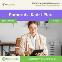 Pomoc ds. Kadr i Płac - praca zdalna Pomoc ds. Kadr i Płac - praca zdalna