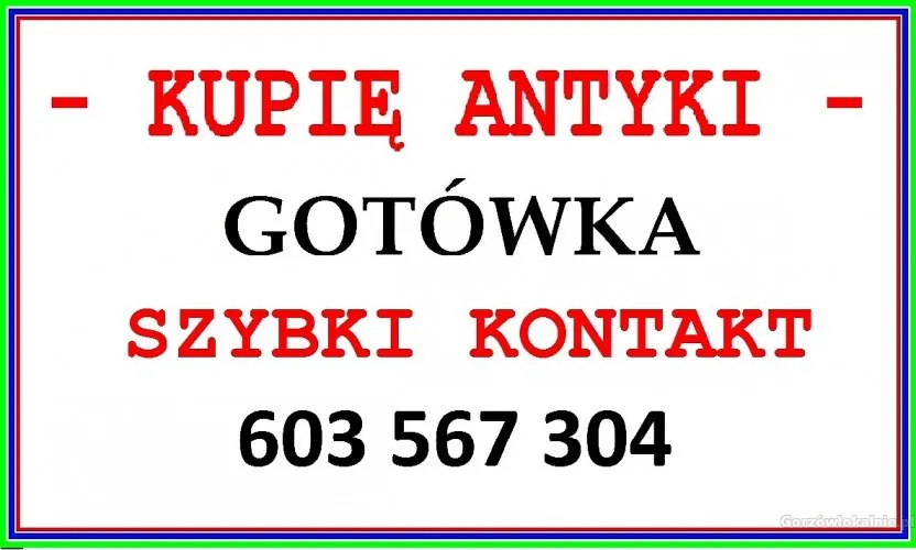 Kupię Antyki - NAJLEPSZA OFERTA SZYBKI KONTAKT - zadzwoń